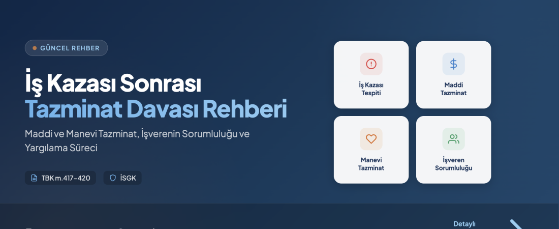 İş Kazası Sonrası Maddi ve Manevi Tazminat Davası: Süreç, Şartlar ve Yargıtay Uygulamaları (Kapsamlı Rehber)